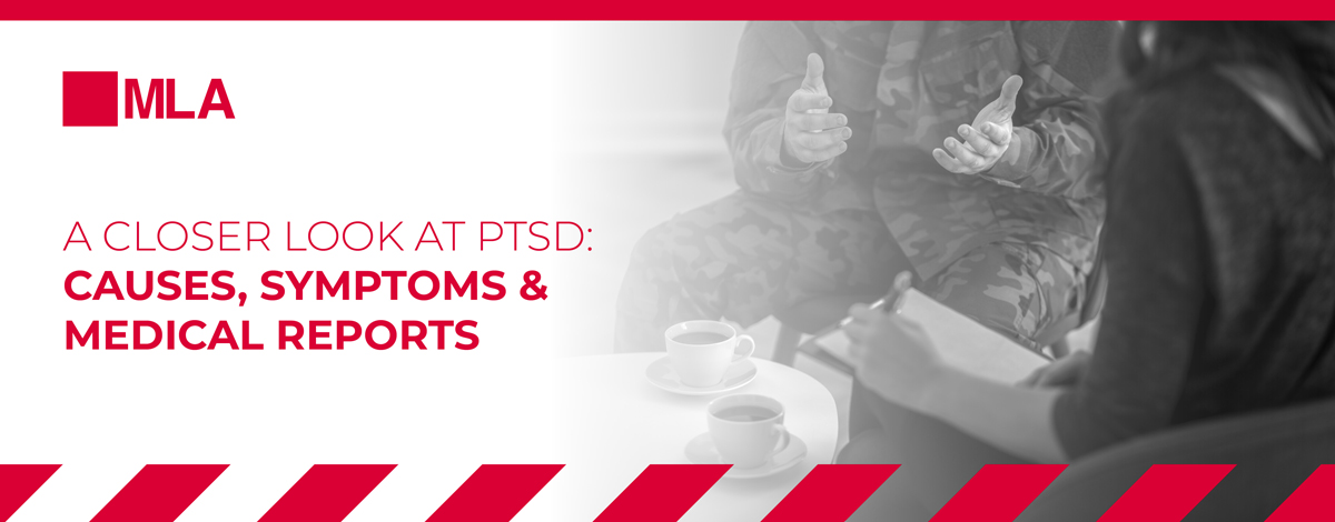 A closer look at PTSD: Causes, symptoms and medical reports